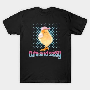 Baby Chick - Cute and Sassy T-Shirt